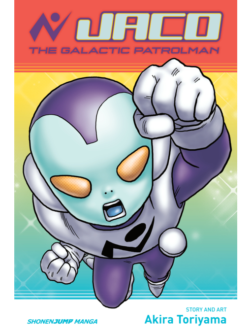 Title details for Jaco the Galactic Patrolman by Akira Toriyama - Available